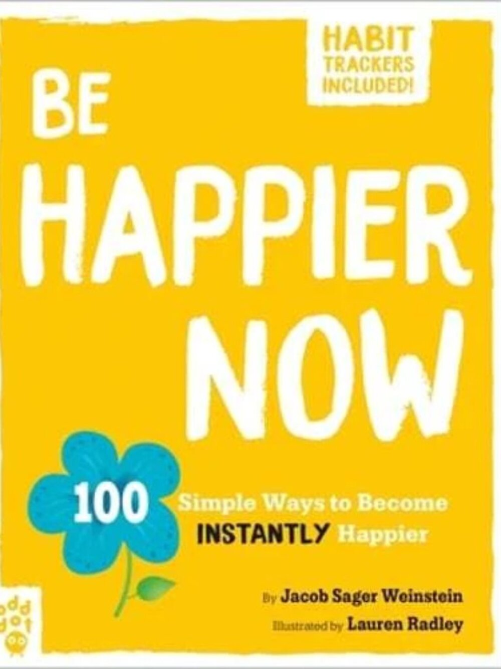 Be Happier Now 100 simple ways to become instantly happier book Self-Help Gifts